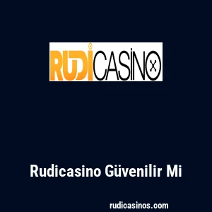 Rudicasino G&uuml;venilir Mi